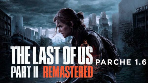 The Last of Us Part II Remastered recibe el parche 1.6 en PC con correcciones en controles y gráficos
